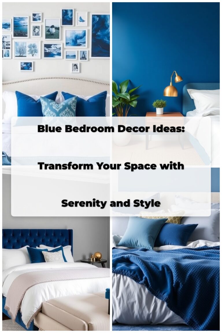 Blue Bedroom Decor Ideas: Transform Your Space with Serenity and Style